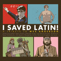 I Saved Latin: Tribute to Wes Anderson / Various: I Saved Latin: Tribute to Wes Anderson / Various