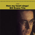Bill Evans (Trio): How My Heart Sings ( Vinyl )