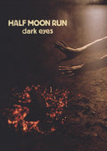 Half Moon Run: Dark Eyes ( Vinyl )
