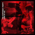 The Birthday Party: Live 81-82 ( Vinyl )