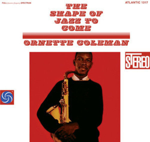 Ornette Coleman: The Shape Of Jazz To Come ( Vinyl )