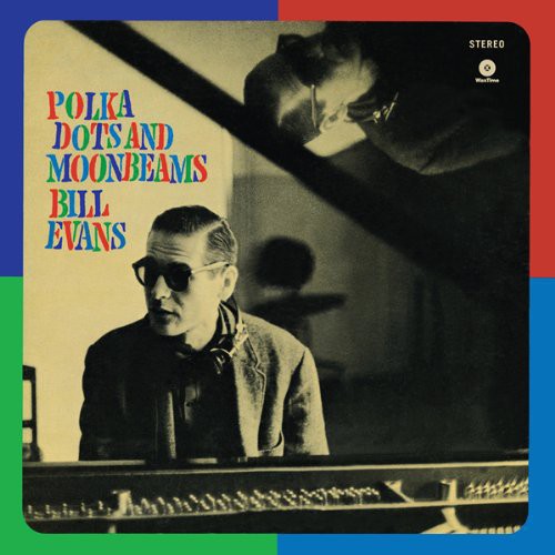 Bill Evans: Polka Dots & Moonbeams ( Vinyl )