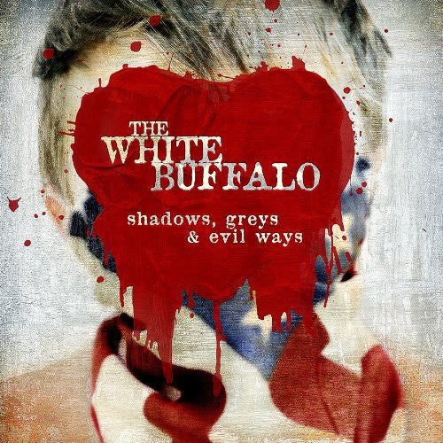 The White Buffalo: Shadows, Greys and Evil Ways ( Vinyl )