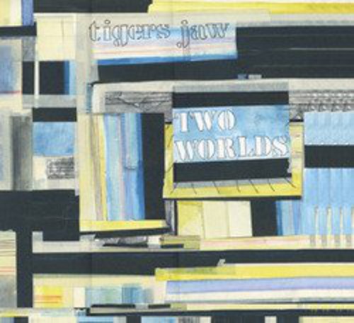 Tigers Jaw: Two Worlds ( Vinyl )