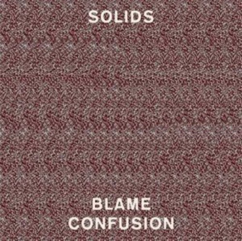 Solids: Blame Confusion ( Vinyl )