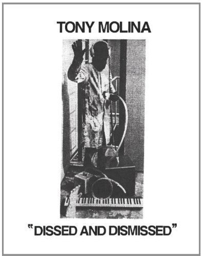 Tony Molina: Dissed and Dismissed ( Vinyl )