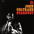 John Coltrane: Stardust ( Vinyl )