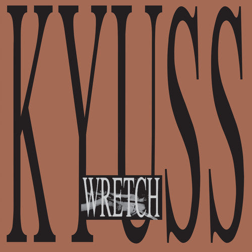 Kyuss: Wretch ( Vinyl )