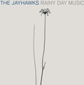 The Jayhawks: Rainy Day Music ( Vinyl )