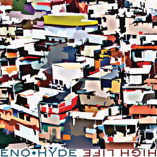 Eno & Hyde: High Life ( Vinyl )