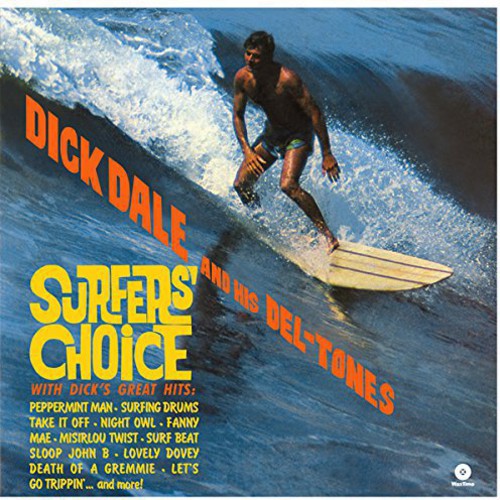 Dick Dale & His Del-Tones: Surfer's Choice ( Vinyl )