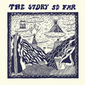 The Story So Far: Story So Far ( Vinyl )