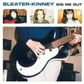 Sleater-Kinney: Dig Me Out ( Vinyl )