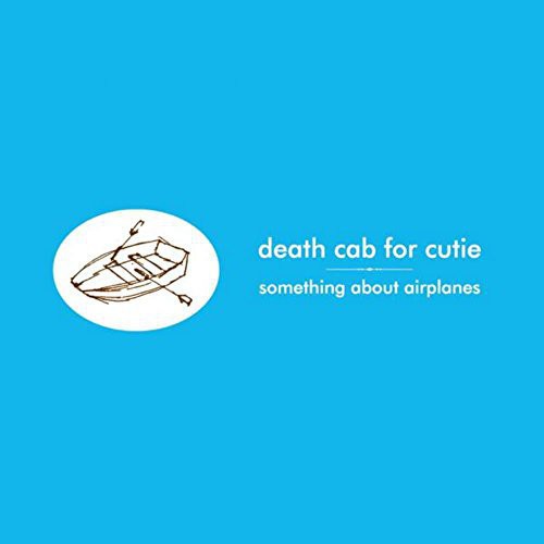 Death Cab for Cutie: Something About Airplanes ( Vinyl )