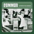 Common: Like Water for Chocolate ( Vinyl )