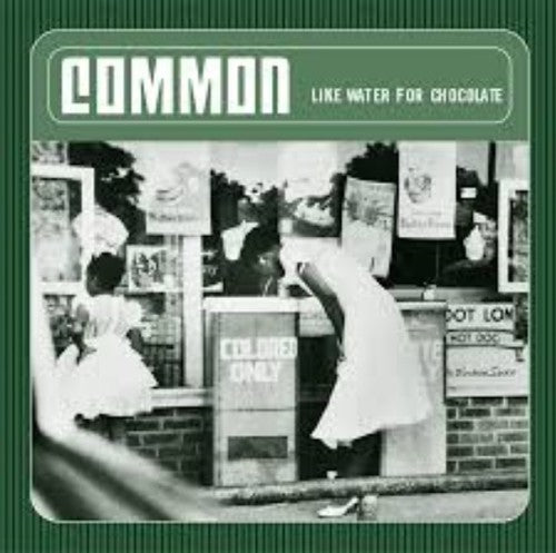 Common: Like Water for Chocolate ( Vinyl )