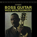 Wes Montgomery: Boss Guitar ( Vinyl )