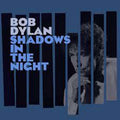 Bob Dylan: Shadows in the Night ( Vinyl )