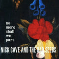 Nick Cave: No More Shall We Part ( Vinyl )