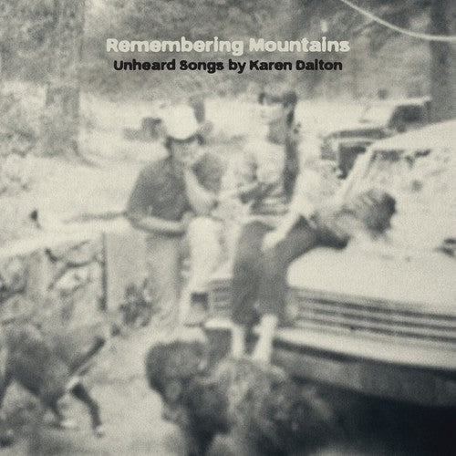 Various: Remembering Mountains: Unheard Songs By Karen Dalt ( Vinyl )