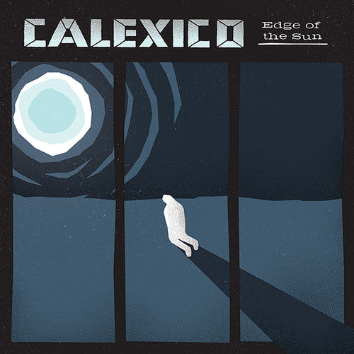 Calexico: Edge of the Sun ( Vinyl )