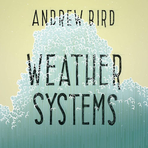 Andrew Bird: Weather Systems ( Vinyl )