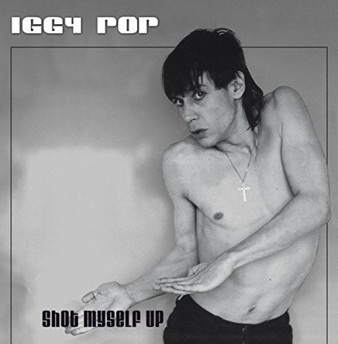 Iggy Pop: Shot Myself Up ( Vinyl )