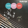 Sun Ra: Calling Planet Earth ( Vinyl )