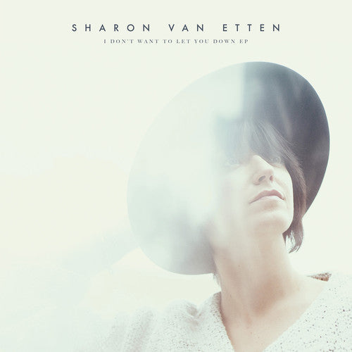 Sharon Van Etten: I Don't Want to Let You Down ( Vinyl )