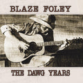 Blaze Foley: The Dawg Years ( Vinyl )
