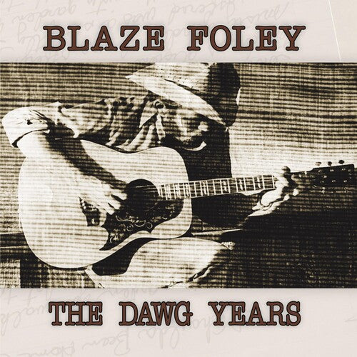 Blaze Foley: The Dawg Years ( Vinyl )