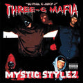 Three 6 Mafia: Mystic Stylez ( Vinyl )