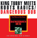 King Tubby / Roots Radics: Dangerous Dub ( Vinyl )