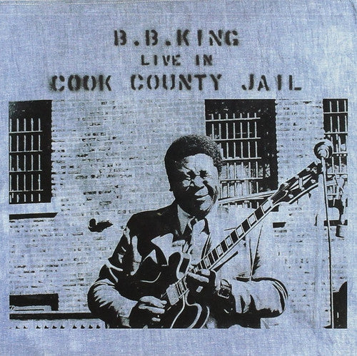 B.B. King: Live In Cook County Jail ( Vinyl )