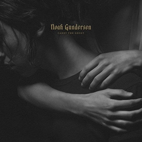 Noah Gundersen: Carry the Ghost ( Vinyl )