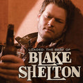 Blake Shelton: Loaded: The Best Of Blake Shelton ( Vinyl )