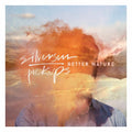 Silversun Pickups: Better Nature ( Vinyl )