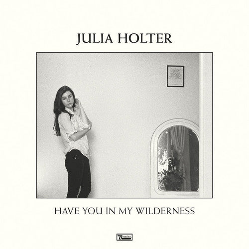 Julia Holter: Have You in My Wilderness ( Vinyl )