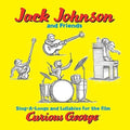 Jack Johnson & Friends: Curious George (Sing-a-Long Songs and Lullabies for the Film) ( Vinyl )