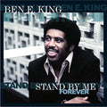 Ben E. King: Stand By Me Forever ( Vinyl )