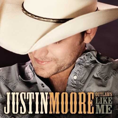 Justin Moore: Outlaws Like Me ( Vinyl )
