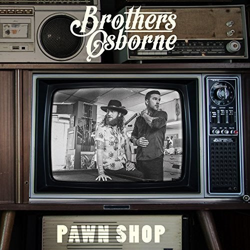 Brothers Osborne: Pawn Shop ( Vinyl )