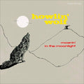 Howlin Wolf: Moanin In The Moonlight + 4 Bonus Tracks ( Vinyl )