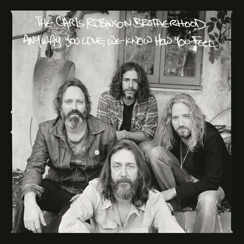 Chris Robinson Brotherhood: Anyway You Love, We Know How You Feel ( Vinyl )