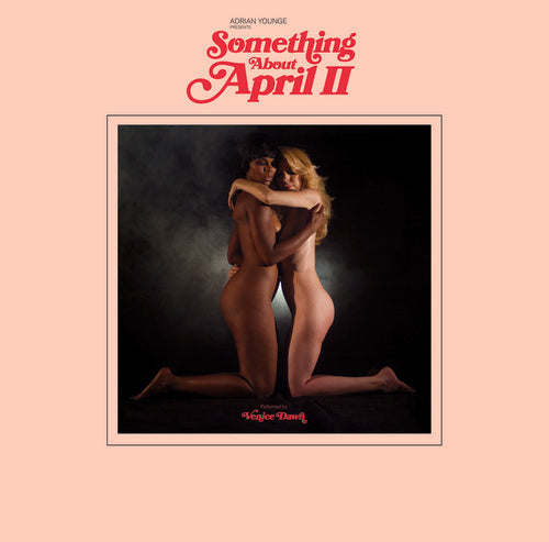 Adrian Younge Presents Venice Dawn: Something About April Part 2 ( Vinyl )