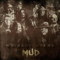 Whiskey Myers: Mud ( Vinyl )