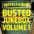 Shovels & Rope: Busted Jukebox: Volume 1 ( Vinyl )