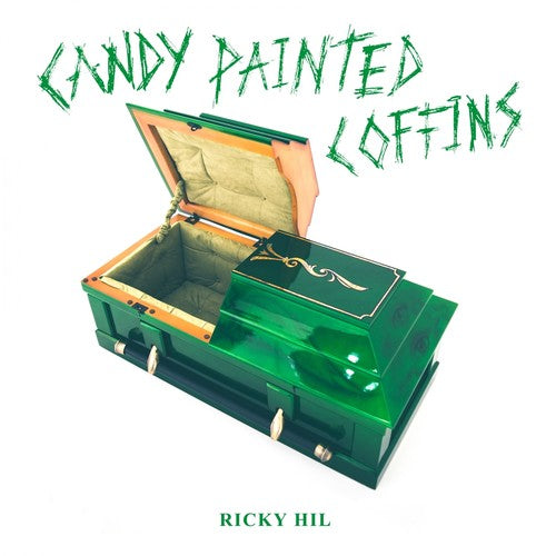 Ricky Hil: Candy Painted Coffins ( Vinyl )