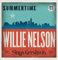Willie Nelson: Summertime: Willie Nelson Sings Gershwin ( Vinyl )