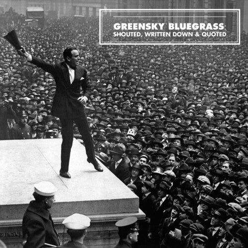 Greensky Bluegrass: Shouted, Written Down And Quoted ( Vinyl )